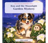 Koa and the Moonlight Garden Mystery