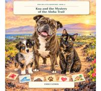 Koa and the Mystery of the Aloha Trail