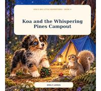 Koa and the Whispering Pines Campout