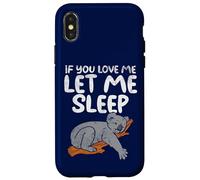 Koala Amusant If You Love Me Let Me Sleep Coque pour iPhone X/XS