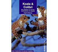 Koala & Colibri : Des animaux en perles, multicolores et souples