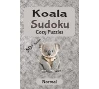 Koala Cozy Sudoku - Medium Difficulty: Slow Down, Focus, and Relax | Gentle Sudoku for Calm Evenings | 6x9 inches, 110 pages | 50+ Puzzles | Solutions Included