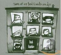 Koala, Kid - Some Of My Best Friends Are Dj's