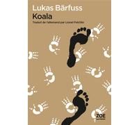 Koala - Lukas Barfuss - Zoe - broché - Roman