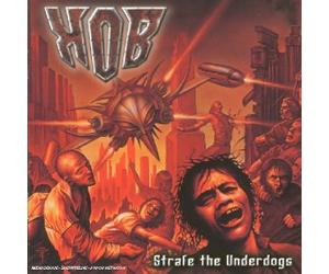 Kob - Strafe the Underdogs