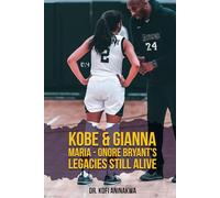 Kobe And Gianna Maria-Onore Bryant’s Legacies Still Alive