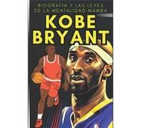 Kobe Bryant Biografa y las leyes de la mentalidad mamba - Tim Bouh - Amazon Digital Services LLC KDP - Livre en Anglais Tim BouhTim Bouh (Auteur)