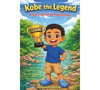 Kobe The Legend: A Story About Being Different