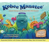 Kobee Manatee Climate Change and The Great Blue Hole Hazard (Second Edition)
