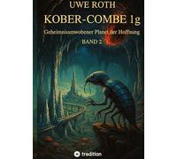 Kober-Combe 1g: Geheimnisumwobener Planet der Hoffnung