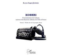 SAGOU JEREMIE ALIMAN – Kobhri: Connaissance de l'Akyan, Tome 2 – Mode de vie du peuple Akyan – Broché