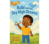 Kobi and the Sky-High Dreams