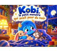 Kobi, le petit monstre qui avait peur du noir