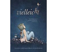 Kobi Yamada Vielleicht: eine Geschichte über die unendlich vielen Begabu (Relié)