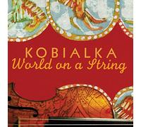 Kobialka, Daniel - World on a String