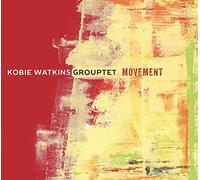 Kobie Watkins Grouptet - Movement [Import]