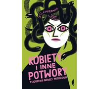 Kobiety i inne potwory - Jess Zimmerman (littérature, poésie, drame en polonais)