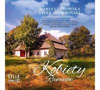 Kobiety Rawenów - Maria Ulatowska, Jacek Skowroński (Hörbuch auf Polnisch)