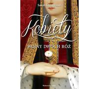 Kobiety Wojny Dwóch Róż - Sarah Gristwood (littérature, histoire en polonais)