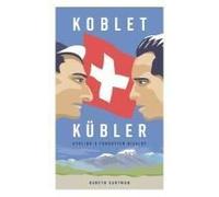 Koblet + Kubler - Cycling's Forgotten Rivalry