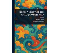 Kobo: A Story of the Russo-Japanese War