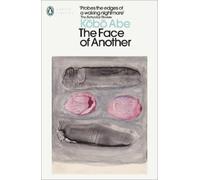 Kobo Abe The Face of Another (Poche) Penguin Modern Classics
