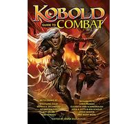 Kobold Guide to Combat