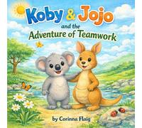 Koby & Jojo and the Adventure of Teamwork