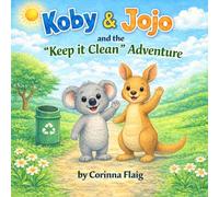 Koby & Jojo and the "Keep it Clean" Adventure