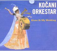 Kocani Orkestra – Alone At My Wedding – CD – Bertus