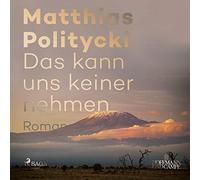 Koch,Wolfram - Das Kann UNS Keiner Nehmen [Import]