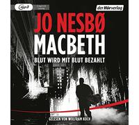 Koch,Wolfram - Macbeth Wird mit Blut Bezahlt [Import]