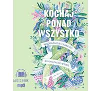 Kochaj ponad wszystko - Roman Groszewski (Hörbuch auf Polnisch)
