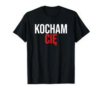 Kocham Cie je t'aime en polonais T-Shirt