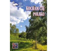 Kocham Cię Polsko Anthologie des poètes contemporains Edition 3 (Buch auf Polnisch)