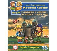 Kocham Czytaæ Zeszyt 44 Jagoda i Janek w £odzi i £êczycy Jagoda Cieszyñska (Buch auf Polnisch)