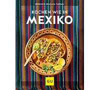 Kochen wie in Mexiko