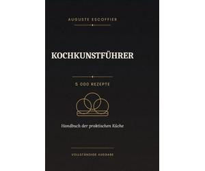 Kochkunstführer: Auguste Escoffier