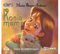 Kocia mama - Maria Buyno-Arctowa (Hörbuch auf Polnisch)