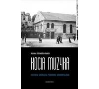 Kocia muzyka - Joanna Tokarska-Bakir (littérature, non-fiction, reportage en polonais)