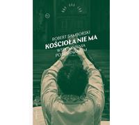 Koœcio³a nie ma Robert Samborski (livre en polonais)