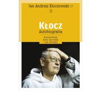 Kłocz Autobiografia - Jan Andrzej Kłoczowski (Buch auf Polnisch)