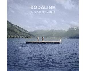 Kodaline - in a Perfect World [Import]