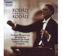 Kodaly - Conducts Kodaly