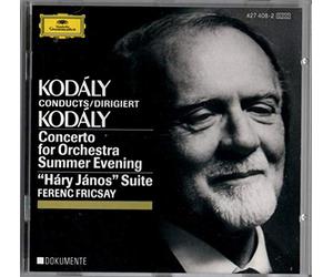 Kodaly Conducts Kodaly: Concerto for Orchestra, Summer Evening, Hary Janos Suite
