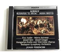 Kodaly - KODALY:Budavári Te Deum & Missa Brevis