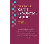 The Kodansha Kanji Synonyms Guide