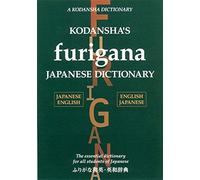 Kodansha's Furigana Japanese Dictionary (Kodansha Dictionaries) 2nd (second) Edition by Masatoshi Yoshida published by Kodansha America, Inc (2012)