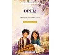 Kodech CE1 - Dinim, Chabbat et Fêtes: Comprendre et vivre pleinement Chabbat et les fêtes