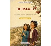 Kodech Ce1 - Houmach: Découvrir le texte de la Torah avec le cœur et l'intelligence